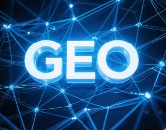 涿鹿县​GEO优化重塑智能搜索格局，开启数字化推广新方式